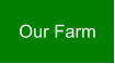 Our Farm